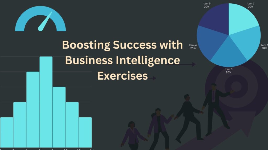 Boosting Success with Business Intelligence Exercises