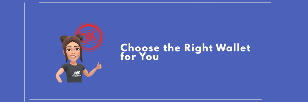 How to Choose the Right Wallet for You