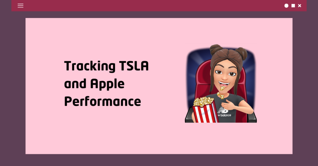 Tracking TSLA and Apple Performance
