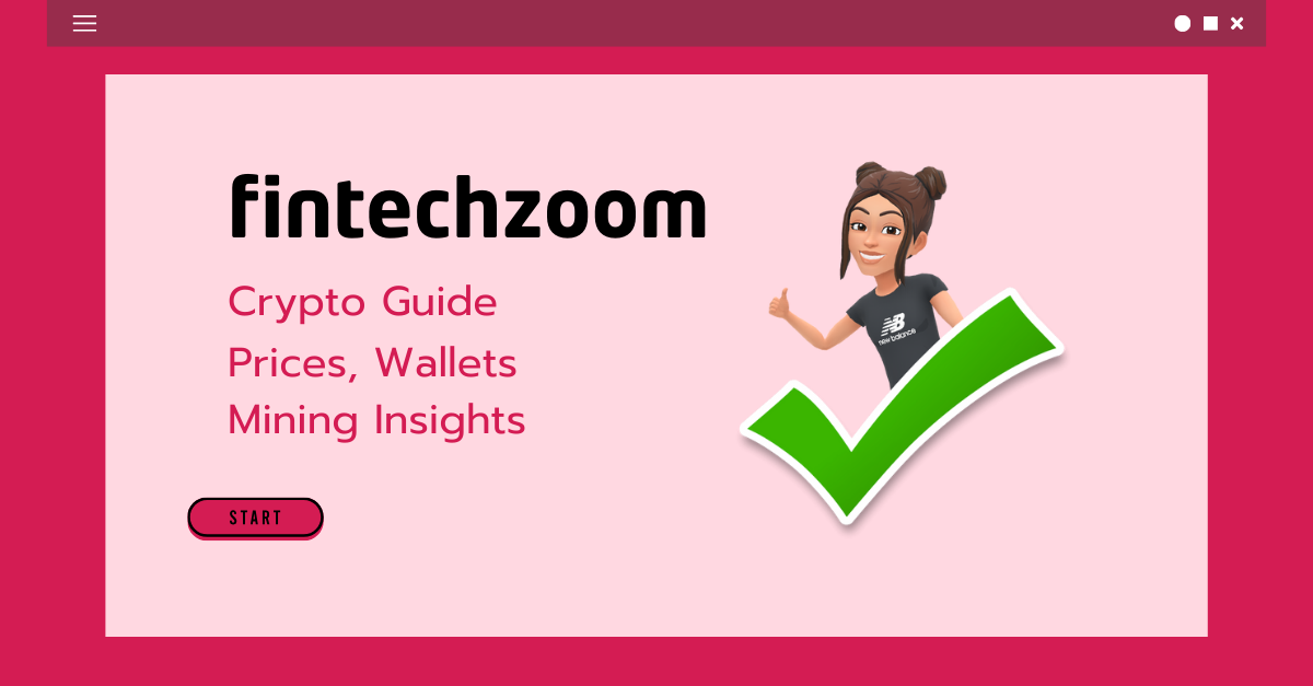 FintechZoom.com Crypto Guide: Prices, Wallets & Mining Insights