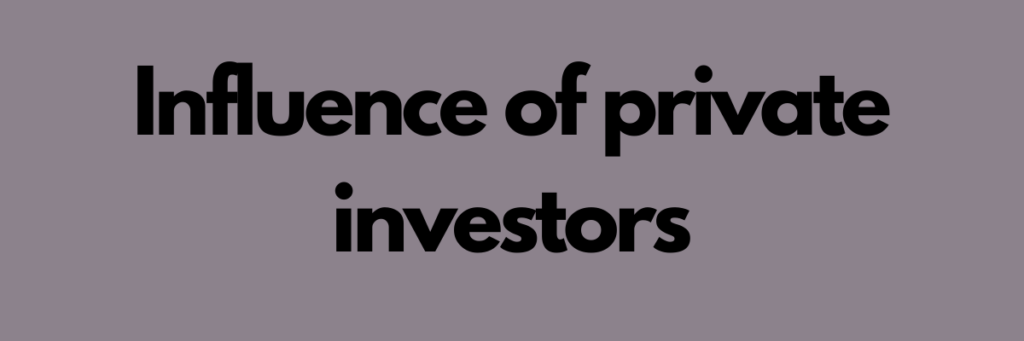 Influence of private investors