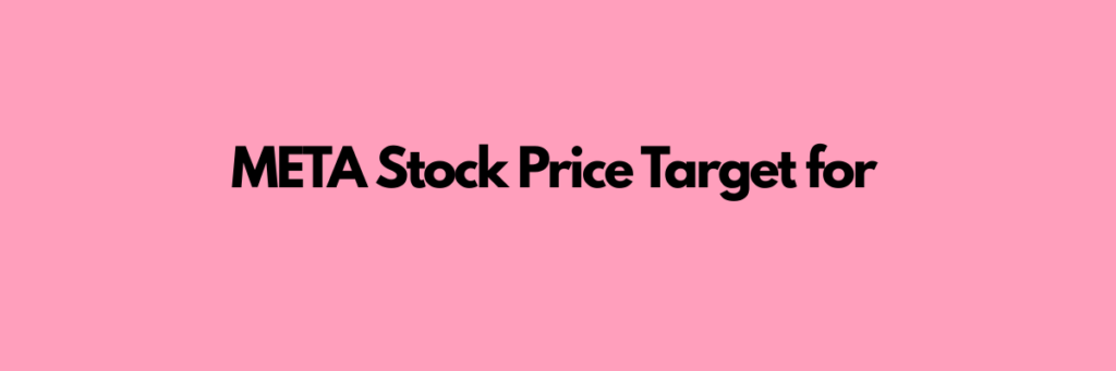 META-Stock-Price-Target-for
