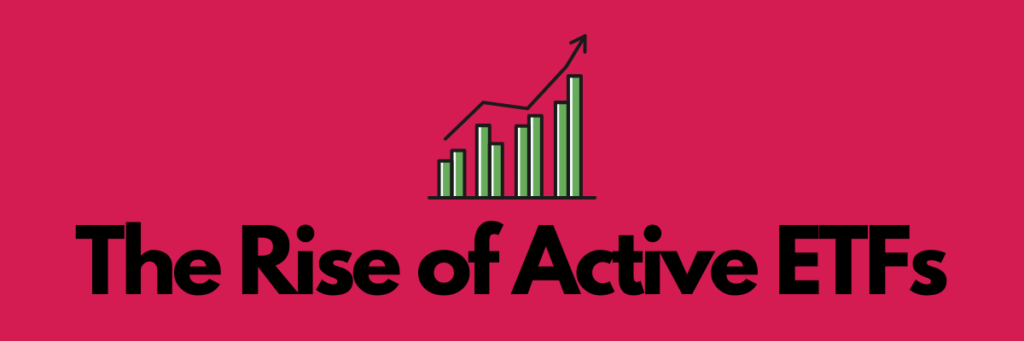 The-Rise-of-Active-ETFs