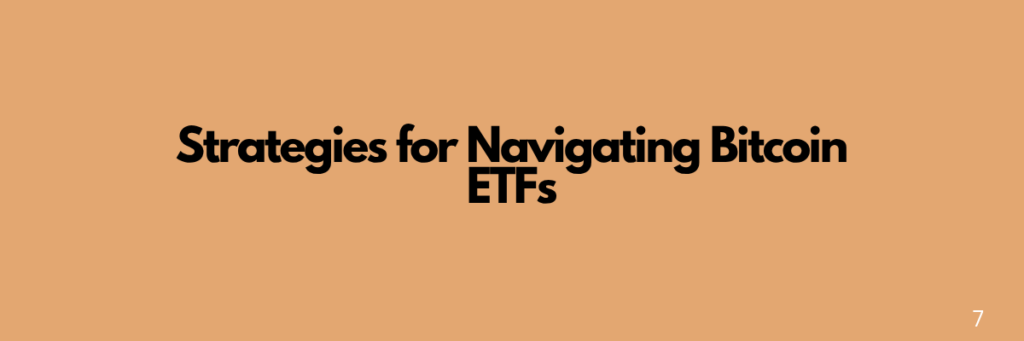 Strategies for Navigating Bitcoin ETFs