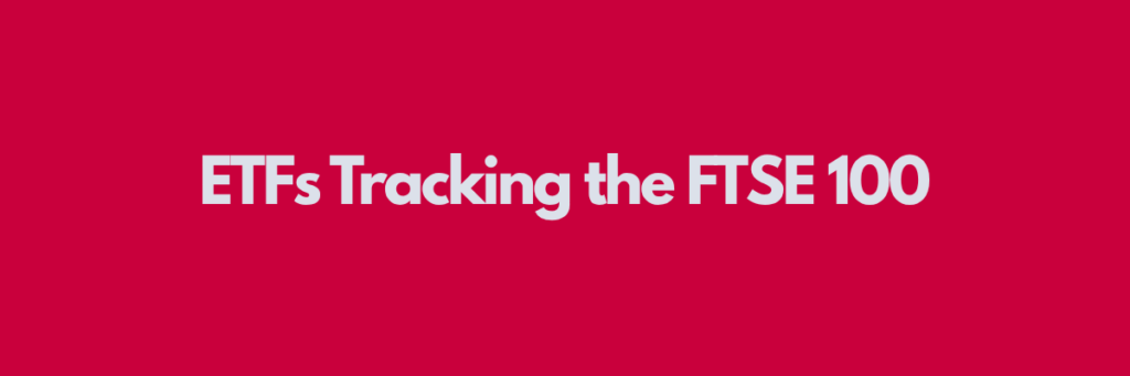 ETFs-Tracking-the-FTSE-100.png