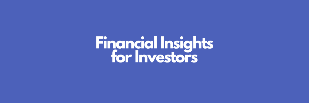 Financial Insights for Investors