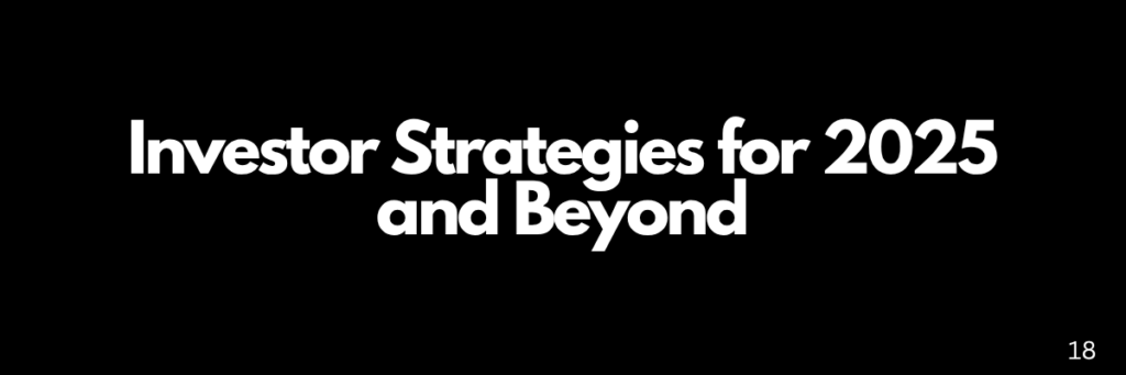 Investor Strategies for 2025 and Beyond