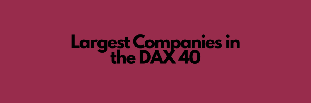 Largest Companies in the DAX 40