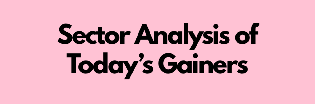 Sector-Analysis-of-Todays-Gainers