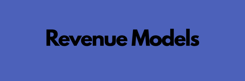 Revenue Models