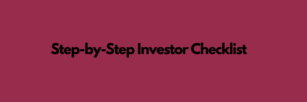Step-by-Step-Investor-Checklist
