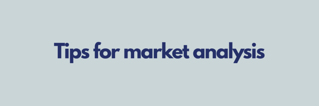 Tips for market analysis