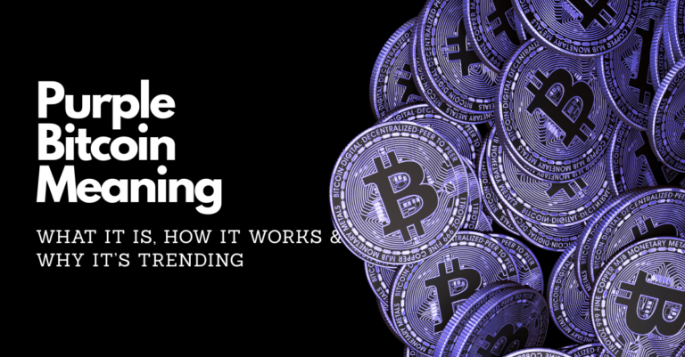 Purple Bitcoin Meaning: What It Is, How It Works & Why It’s Trending